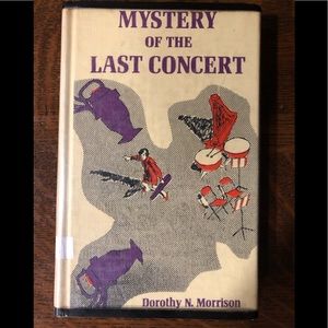 Mystery of the Last Concert by Dorothy N. Morrison